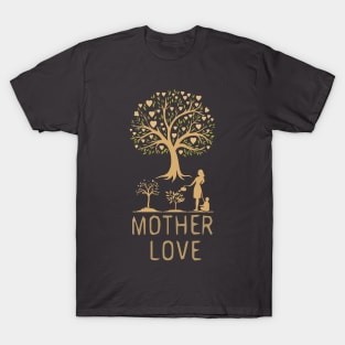 Mother love T-Shirt